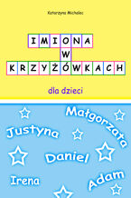 Okładka - Imiona w krzyżowkach dla dzieci - Katarzyna Michalec