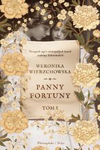 Okładka - Panny Fortuny - Weronika Wierzchowska