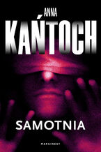 Okładka - Samotnia - Anna Kańtoch