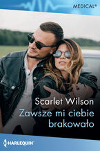 Okładka - Zawsze mi ciebie brakowało - Scarlet Wilson