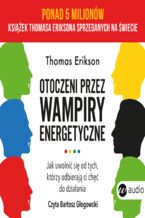 Okładka - Otoczeni przez wampiry energetyczne - Thomas Erikson