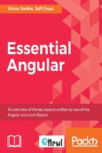 Okładka - Essential Angular 4. Fast paced guide to Front-end web development with Angular - Victor Savkin, Jeff Cross