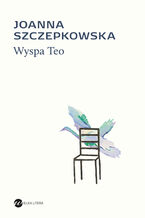 Okładka - Wyspa Teo - Joanna Szczepkowska