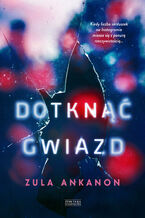 Okładka - Dotknąć gwiazd - Zula Ankanon