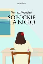 Okładka - Sopockie tango - Tomasz Wandzel