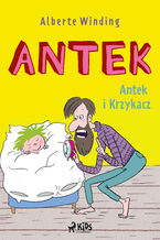 Okładka - Antek (1) - Antek i Krzykacz - Alberte Winding