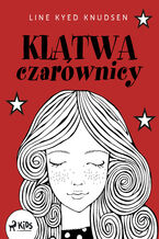 Okładka - Klątwa czarownicy - Line Kyed Knudsen