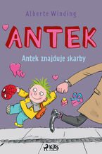 Okładka - Antek (2) - Antek znajduje skarby - Claus Bigum, Alberte Winding