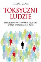 Okładka - Toksyczni ludzie - Lilllian Glass