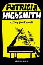 Okładka - Tom Ripley (#5). Ripley pod wodą - Patricia Highsmith