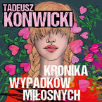 Okładka - Kronika wypadków miłosnych - Tadeusz Konwicki
