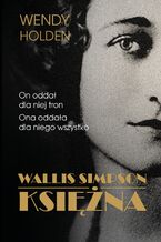 Okładka - Wallis Simpson. Księżna - Wendy Holden