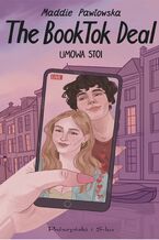 Okładka - The BookTok Deal. Umowa stoi - Maddie Pawłowska