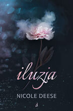 Okładka - Iluzja - Nicole Deese