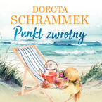 Okładka - Punkt zwrotny - Dorota Schrammek