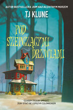 Okładka - Pod szepczącymi drzwiami - TJ Klune