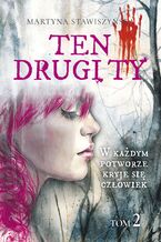 Okładka - Ten drugi ty tom 2 - Martyna Stawiszyńska