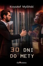 Okładka - 30 dni do mety - Krzysztof Myśliński