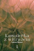 Okładka - Kawalerka z witrażem - Łukasz Nicpan