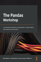 Okładka - The Pandas Workshop. A comprehensive guide to using Python for data analysis with real-world case studies - Blaine Bateman, Saikat Basak , Thomas Joseph, William So