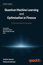 Okładka - Quantum Machine Learning and Optimisation in Finance. On the Road to Quantum Advantage - Antoine Jacquier, Oleksiy Kondratyev