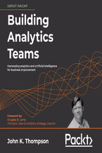 Okładka - Building Analytics Teams Audiobook. Harnessing analytics and artificial intelligence for business improvement - JOHN THOMPSON