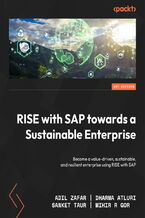 Okładka - RISE with SAP towards a Sustainable Enterprise. Become a value-driven, sustainable, and resilient enterprise using RISE with SAP - Adil Zafar, Dharma Alturi, Sanket Taur, Mihir R Gor