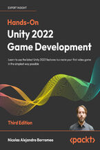 Okładka - Hands-On Unity 2022 Game Development. Learn to use the latest Unity 2022 features to create your first video game in the simplest way possible - Third Edition - Nicolas Alejandro Borromeo