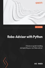 Okładka - Robo-Advisor with Python. A hands-on guide to building and operating your own Robo-advisor - Aki Ranin