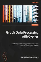 Okładka - Graph Data Processing with Cypher. A practical guide to building graph traversal queries using the Cypher syntax on Neo4j - Ravindranatha Anthapu