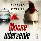 Okładka - Mocne uderzenie - Ryszard Ćwirlej