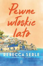 Okładka - Pewne włoskie lato - Rebecca Serle