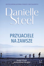 Okładka - Przyjaciele na zawsze - Danielle Steel