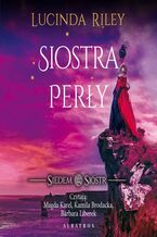 Okładka - Siostra perły. Cykl Siedem Sióstr. Tom 4 - Lucinda Riley