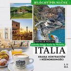 Italia. Kraina kontrastów i różnorodności. Włochy północne