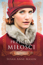 Okładka - Przysięga miłości - Susan Anne Mason