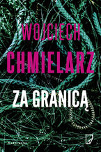 Okładka - Za granicą - Wojciech Chmielarz