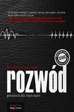 Okładka - Rozwód - Poradnik dla Mężczyzn - Wojciech Malicki