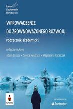 Okładka - Wprowadzenie do zrównoważonego rozwoju. Podręcznik akademicki - Adam Drosik, Dorota Heidrich, Magdalena Ratajczak
