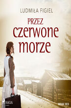 Okładka - Przez czerwone morze - Ludmiła Figiel