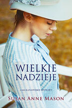 Okładka - Wielkie nadzieje - Susan Anne Mason