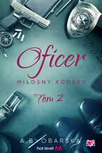 Okładka - Oficer. Miłosny kodeks. Tom 2 - Aneta Obarska