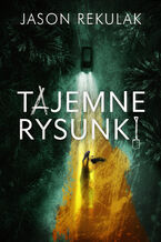 Okładka - Tajemne rysunki - Jason Rekulak
