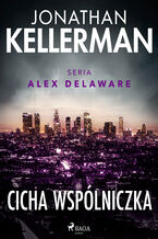 Okładka - Cicha wspólniczka - Jonathan Kellerman