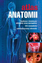 Okładka - Atlas anatomii - Justyna Mazurek