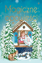 Okładka - Magiczne opowieści. Wydanie ekskluzywne - Opracowanie zbiorowe