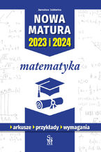 Okładka - Nowa matura 2023 i 2024. Matematyka - Jarosław Jabłonka