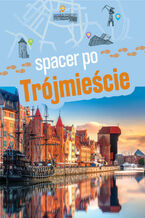 Okładka - Spacer po Trójmieście - Ewa Kowalska