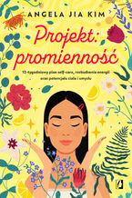 Okładka - Projekt: promienność - Angela Jia Kim