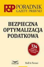 Okładka - Bezpieczna optymalizacja podatkowa - Praca zbiorowa